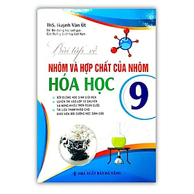 Sách - Bài Tập Về Nhôm Và Hợp Chất Của Nhôm Hóa Học Lớp 9