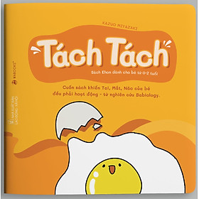 Sách Ehon - Thật Bất Ngờ - Tách Tách Dành Cho Trẻ Từ 0 - 6 Tuổi