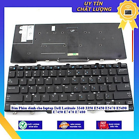 Bàn Phím dùng cho laptop Dell Latitude 3340 3350 E5450 E5470 E5490 E7450 E7470 E7480  - Hàng Nhập Khẩu New Seal  CÓ ĐÈN - CHUỘT MIKEY2315