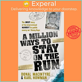 Hình ảnh Sách - A Million Ways to Stay on the Run : The uncut story of the internation by Donal MacIntyre (UK edition, paperback)