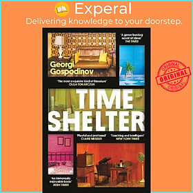 Sách - Time Shelter : Longlisted for the International Booker  by Georgi Gospodinov,Angela Rodel (UK edition, paperback)