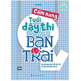 Sách - Cẩm Nang Tuổi Dậy Thì Dành Cho Bạn Trai (Tái Bản) (ML)
