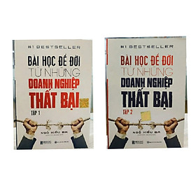 Bộ 2 cuốn sách Bài học để đời từ những danh nghiệp thất bại tập 1+ 2 ( tặng kèm bút bi)