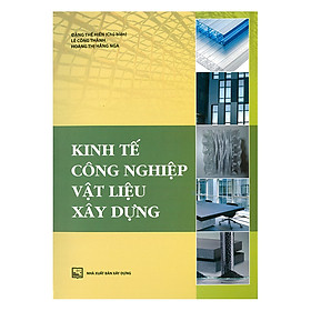 Kinh Tế Công Nghiệp Vật Liệu Xây Dựng