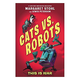 Cats Vs Robots #1: This Is War