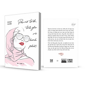 Phụ Nữ Tự Do, Tình Yêu Và Hạnh Phúc