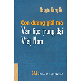 Hình ảnh Con Đường Giải Mã Văn Học Trung Đại Việt Nam (Bìa mềm)