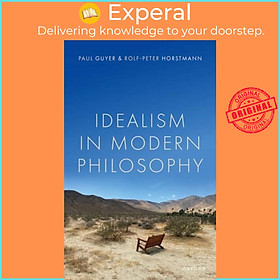 Sách - Idealism in Modern Philosophy by Rolf-Peter Horstmann (UK edition, paperback)