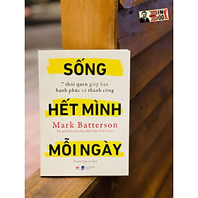 Hình ảnh SỐNG HẾT MÌNH MỖI NGÀY - 7 thói quen giúp bạn hạnh phúc và thành công – Mark Batterson - Thanh Nguyệt dịch - Tân Việt Books - NXB Dân trí (bìa mềm)