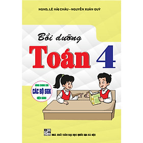 Sách-Bồi Dưỡng Toán 4 (Dùng Chung Cho Các Bộ SGK Hiện Hành)