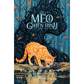 Sách Văn Học Giả Tưởng - Mèo Chiến Binh (Tập 6) - Thời Khắc Tăm Tối (Erin Hunter) (Nhã Nam)