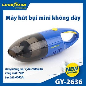 Máy Hút Bụi Cầm Tay Không Dây GOODYEAR GY-2636 Mini Lực Hút Mạnh Mẽ - Nhập Khẩu Chính Hãng