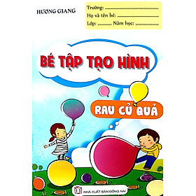 Bé tập tạo hình rau củ quả