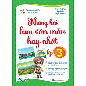 Những Bài Làm Văn Mẫu Hay Nhất Lớp 3 - Kết Nối Tri Thức Với Cuộc Sống - Bản Quyền