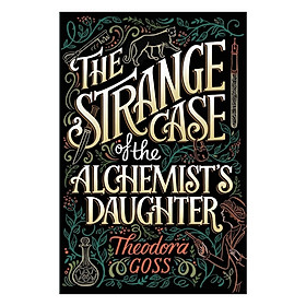 The Strange Case Of The Alchemist's Daughter