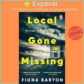 Sách - Local Gone Missing : The new, completely gripping must-read crime thrille by Fiona Barton (UK edition, paperback)