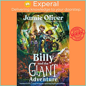 Sách - Billy and the Giant Adventure : The first children's book from Jamie Oliv by Jamie Oliver (UK edition, hardcover)