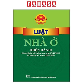 Luật Nhà Ở (Hiện Hành) (Được Quốc Hội Thông Qua Ngày 27-11-2023, Có Hiệu Lực Từ Ngày 01-01-2025)