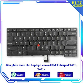 Bàn phím dành cho Laptop Lenovo IBM Thinkpad T431 T431S  - Hàng Nhập Khẩu