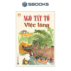 Sách - Việc Làng (Ngô Tất Tố) - SBOOKS