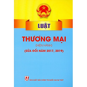 Download sách Luật Thương mại (Hiện Hành) (Sửa Đổi Năm 2017, 2019) - Tái bản năm 2023