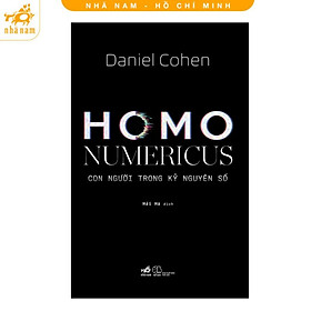 Homo Numericus: Con người trong kỷ nguyên số (Nhã Nam HCM) - Tomo Takeuchi