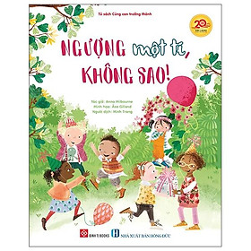 Sách Cùng Con Trưởng Thành Tớ Không Bao Giờ Thấy - Ngượng Một Tí, Không Sao