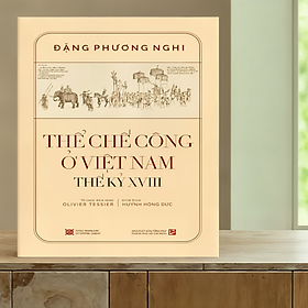 Sách Bìa mềm - Sách Thể chế công ở Việt Nam Thế kỷ XVIII - NXB199