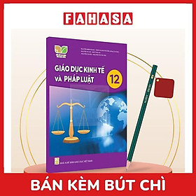 Sách Giáo Khoa Giáo Dục Kinh Tế Và Pháp Luật 12 (Kết Nối) (Chuẩn) - Kèm Bút Chì