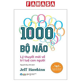 1000 Bộ Não - Lý Thuyết Mới Về Trí Tuệ Con Người
