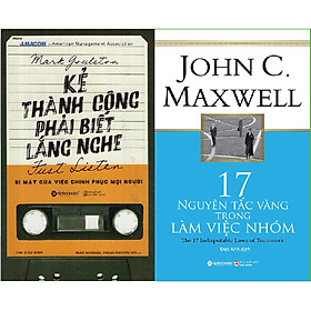 Combo Làm Việc Nhóm Thành Công ( Kẻ Thành Công Phải Biết Lắng Nghe + 17 Nguyên Tắc Vàng Trong Làm Việc Nhóm ) Tặng Kèm Bookmark Tuyệt Đẹp