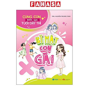 Cùng Con Bước Qua Tuổi Dậy Thì - Bí Mật Con Gái