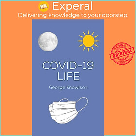 Sách - Covid-19 Life by George Knowlson (UK edition, paperback)