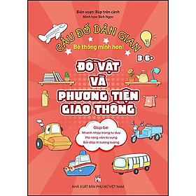 Sách Câu đố dân gian: Đồ vật và phương tiện giao thông