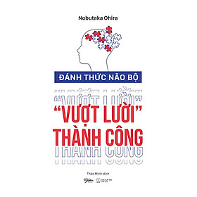 Hình ảnh Đánh Thức Não Bộ Vượt Lười Thành Công - Bản Quyền