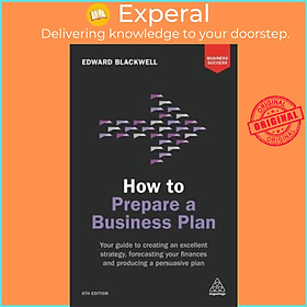Sách - How to Prepare a Business Plan : Your Guide to Creating an Excellent  by Edward Blackwell (UK edition, paperback)
