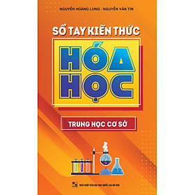 Sổ Tay Kiến Thức Hóa Học (Trung Học Cơ Sở)_ML