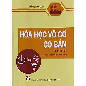 Hóa học vô cơ cơ bản tập 2 (Các nguyên tố hóa học điển hình) - Thính Nguyên