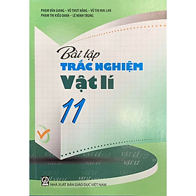 [Download Sách] Bài tập trắc nghiệm Vật Lí lớp 11 