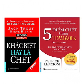 [Download Sách] Combo Khác Biệt Hay Là Chết (Tái Bản 2016) + 5 Điểm Chết Trong Teamwork