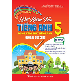 Sách - Đề kiểm tra tiếng anh 5 - có đáp án (dùng kèm sgk tiếng anh 5 global success) - HA