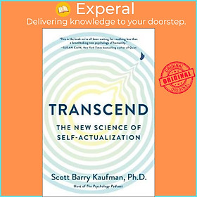 Sách - Transcend : The New Science of Self-Actualization by Scott Barry Kaufman (US edition, paperback)