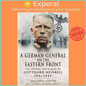 Sách - A German General on the Eastern Front - The Letters and Diaries of G by Huerter, Johannes (UK edition, paperback)