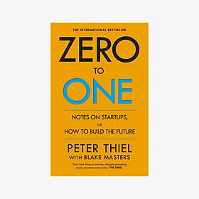 Sách Zero To One: Notes On Start Ups, Or How To Build The Future