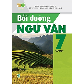 Sách - Bồi dưỡng Ngữ văn 7 tập một (Kết nối tri thức với cuộc sống)