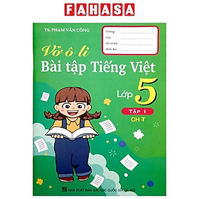 Vở Ô Li Bài Tập Tiếng Việt Lớp 5 - Tập 1 (Chân Trời) - Cty Giáo Dục Đức Trí