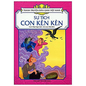 Tranh Truyện Dân Gian Việt Nam - Sự Tích Con Kền Kền (2016)