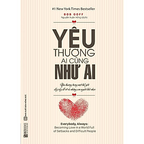 Yêu thương ai cũng như ai (Tặng Kèm audio books)