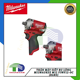 Mua Thân Máy siết bu lông Milwaukee M12 FIWF12-0C (bare)