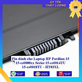 Mua Pin dùng cho Laptop HP Pavilion 15 15-cs0000xx Series 15-cs0014TU 15-cs0018TU - HT03XL - Hàng Nhập Khẩu New Seal